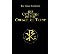Catechism Of The Council Of Trent