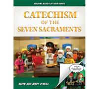 Catechism Of The Seven Sacraments