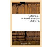 Catéchisme anti-révolutionnaire – Hachette Livre