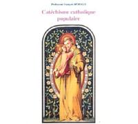 Catéchisme Catholique Populaire (3 Volumes, Reliure Cousue): Parfait Pour Catéchistes Et Parents!