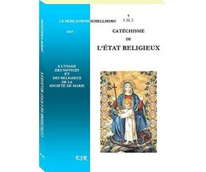 CATÉCHISME DE LA VIE INTÉRIEURE, à l'usage des novices et des religieux de la société de Marie.