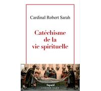 Catéchisme De La Vie Spirituelle