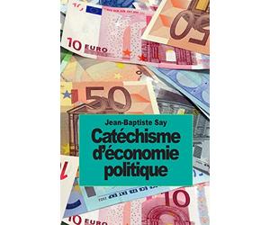 Catéchisme d'économie politique