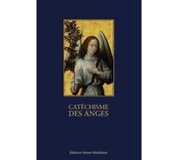 Catéchisme des Anges - Collectif - Sainte-Madeleine - broché - Essai