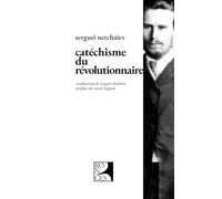 Catéchisme du révolutionnaire: Le règlement de l'organisation clandestine révolutionnaire "Vindicte populaire"