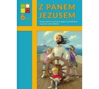 Catéchisme pour les enfants de 6 ans Avec le Seigneur Jésus podr. WARSAW