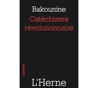 Catechisme revolutionnaire - Mikhaïl Bakounine - L'herne - broché - Essai
