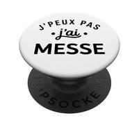 Catéchiste Humour église Messe J'peux Pas J'Ai Messe PopSockets PopGrip Adhésif