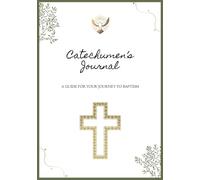 Catechumen's Journal - Color Edition: A Guide for your Journey to Baptism