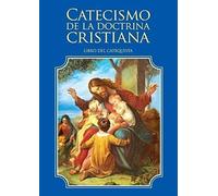 Catecismo De La Doctrina Cristiana. Libro Del Catequista