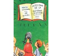 Catecismo de la Doctrina Cristiana: Texto Nacional - 1er grado