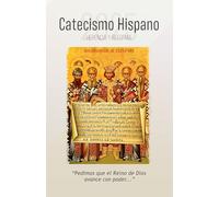 Catecismo Hispano 2025: Herencia y Reforma: Cristo y Su Reino en la familia, la Iglesia y la sociedad