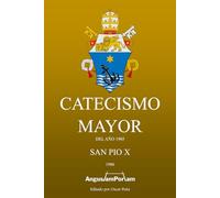 Catecismo Mayor: Del año 1905