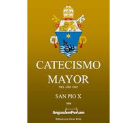Catecismo Mayor: Del año 1905