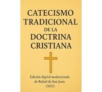 CATECISMO TRADICIONAL DE LA DOCTRINA CRISTIANA (1843)
