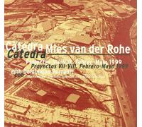 Catedra Mies Van Der Rohe - 1999
