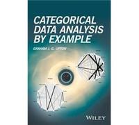 Categorical Data Analysis by Example by Upton & Graham J. G. University of Essex & UK Upton Graham J. G. University of Essex UK (Auteur)