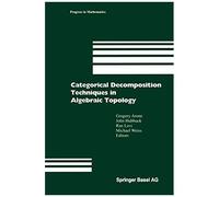 Categorical Decomposition Techniques In Algebraic Topology