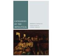 Categories of the Impolitical by Roberto Esposito Roberto Esposito (Auteur)