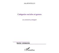 Catégories sociales et genres ou Comment y échapper - Alia Rondeaux - L'harmattan - broché - Livre
