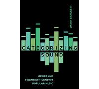 Categorizing Sound: Genre and Twentieth-Century Popular Music