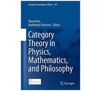 Category Theory In Physics, Mathematics, And Philosophy