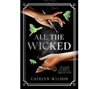 Catelyn Wilson All The Wicked (Poche) Sisters of the Occult
