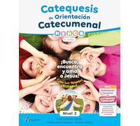 Catequesis de Orientación Catecumenal Nivel 3 Niños: 8-9 años