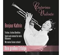 Caterina Valente - Bonjour Kathrin-Ihre Großen Erfolge [Import]