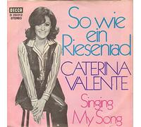 Caterina Valente - So Wie Ein Riesenrad / Singing my Song - 7" vinyl