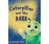 Caterpillar and the Dark