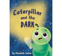 Caterpillar and the Dark