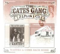 Cates Gang - Wanted/Come Back Home