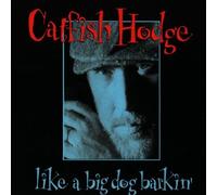 Catfish Hodge - Like a Big Dog Barking [Import]