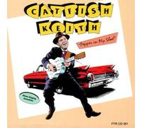 Catfish Keith - Pepper in My Shoe