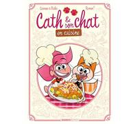 Cath et son chat en cuisine - Hervé Richez - Bamboo Eds - cartonné - Bande dessinée jeunesse
