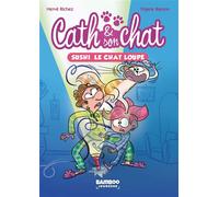 Cath et son chat - Poche - tome 01 Sushi, le chat loupé - Hervé Richez - Bamboo Eds - Poche - Roman junior dès 9 ans