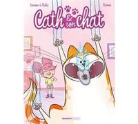 Cath et son chat - tome 01 Hervé Richez (Auteur), Christophe Cazenove (Auteur), Yrgane Ramon (Dessinateur)