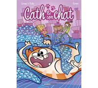 Christophe Cazenove – Cath et son chat – Tome 04 – Cartonné