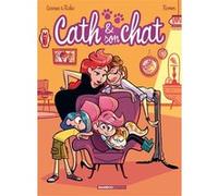 Cath et son chat - tome 06 Hervé Richez (Auteur), Christophe Cazenove (Auteur), Yrgane Ramon (Dessinateur)