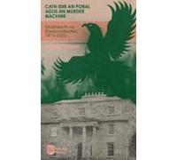 Cath Idir An Pobal Agus An Murder Machine: Gluaiseacht Na Gaelscolaíochta, 1973-2023 (Irish Edition)