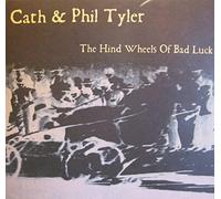 Cath & Phil Tyler - The Hind Wheels of Bad Luck [Import]