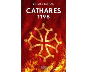 Cathares 1198 - Olivier Taveau - Bragelonne - Poche - Roman