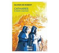 Cathares Le destin inachevé - Olivier de Robert - Oui Dire - Livre CD - Textes lus CD