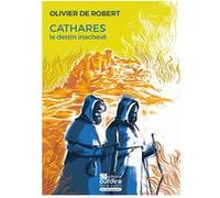 Cathares Olivier de Robert (Auteur), Céline Mistral (Compositeur), Fred Montels (Compositeur)