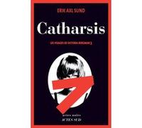 Les Visages De Victoria Bergman Tome 3 - Catharsis