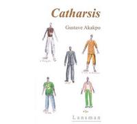Catharsis - Gustave Akakpo - Lansman Eds - broché - Théâtre