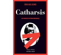 Erik Axl Sund – Les Visages de Victoria Bergman, Tome 3 : Catharsis – Broché