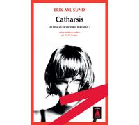 Catharsis Les visages de Victoria Bergman 3 - Erik Axl Sund - Actes sud - Poche - Roman