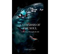 Catharsis Of The Soul - A Journey Through The Ink